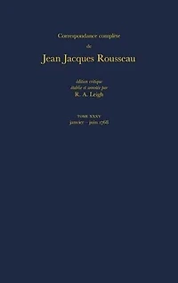 Correspondance complète de Rousseau (Complete Correspondence of Rousseau) 35: 1768, Lettres 6177-6368