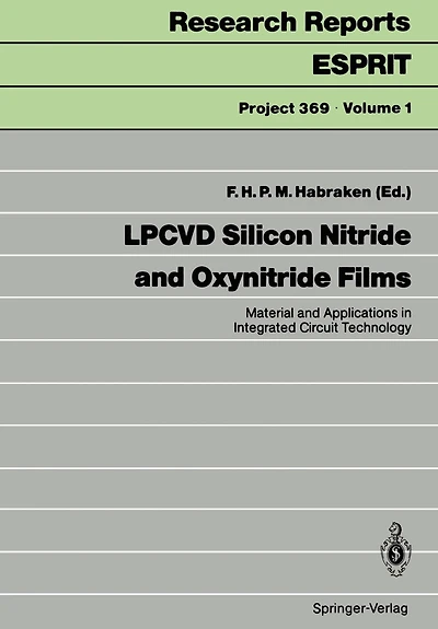 LPCVD Silicon Nitride and Oxynitride Films: Material and Applications in Integrated Circuit Technology