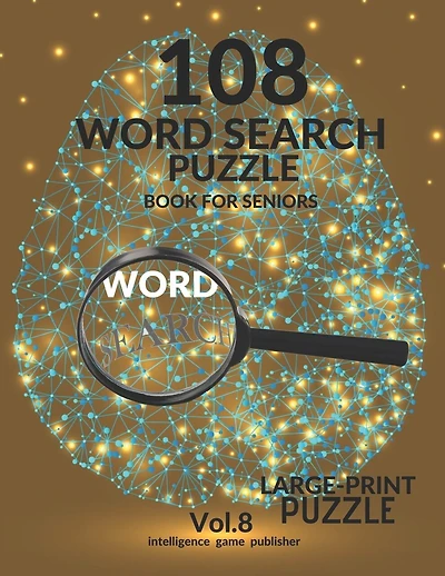 108 Word Search Puzzle Book For Seniors Vol.8: 108 Large-Print Puzzles Exercise and Challenge Your Brain, Brain Games for Adults & Seniors