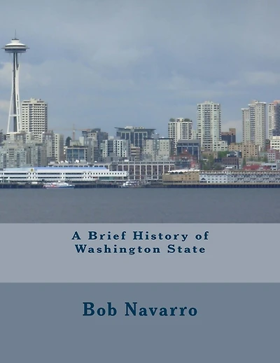 A Brief History of Washington State