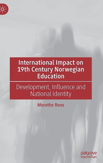 International Impact on 19th Century Norwegian Education: Development
