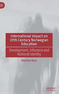 International Impact on 19th Century Norwegian Education: Development