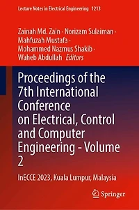 Proceedings of the 7th International Conference on Electrical, Control and Computer Engineering-Volume 2: InECCE 2023, Kuala Lumpur, Malaysia