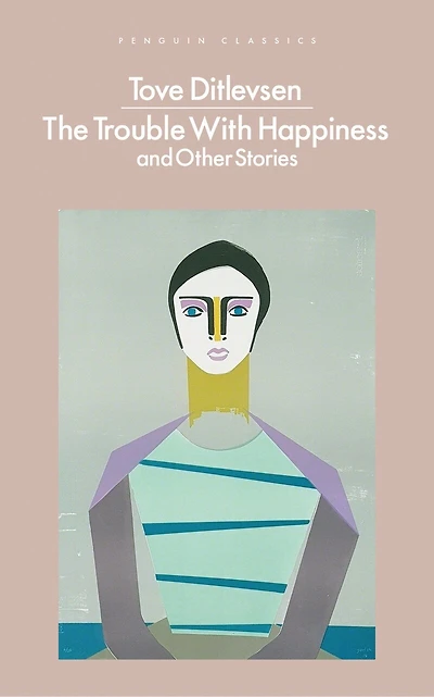The Trouble with Happiness: and Other Stories
