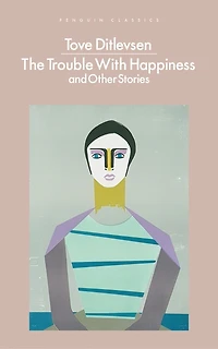 The Trouble with Happiness: and Other Stories