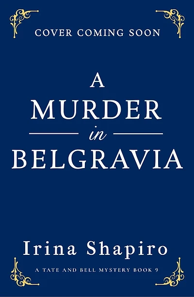 A Murder in Belgravia: A thrilling and utterly absorbing historical mystery