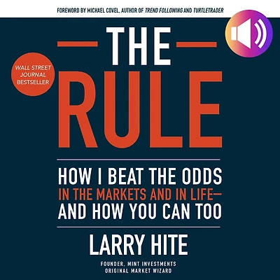 the Rule: How I Beat Odds Markets and Life—and You Can Too