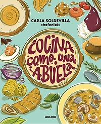 Cocina como una abuela / Grandma-Style Cooking