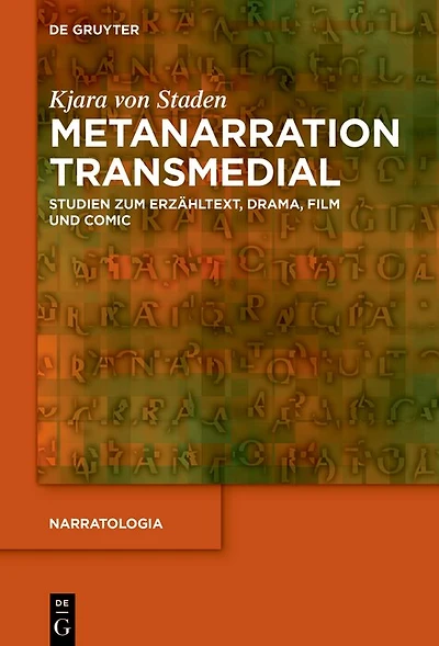 Metanarration transmedial: Studien zum Erzähltext, Drama, Film und Comic