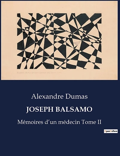 Joseph Balsamo: Mémoires d'un médecin Tome II
