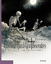 Monsieur Mardi-Gras Descendres - Tome 1 - Bienvenue !