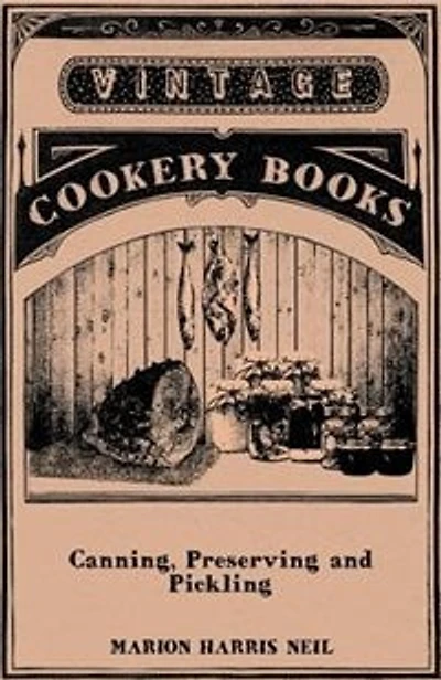 Canning, Preserving and Pickling