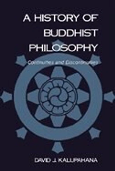 A History of Buddhist Philosophy: Continuities and Discontinuities