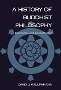 A History of Buddhist Philosophy: Continuities and Discontinuities