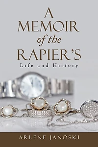 A Memoir Of The Rapier's: Life And History