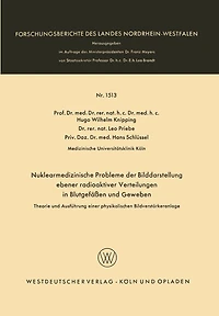 Nuklearmedizinische Probleme der Bilddarstellung ebener radioaktiver Verteilungen in Blutgefäßen und Geweben: Theorie und Ausführung einer physikalischen Bildverstärkeranlage