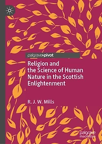 Religion and the Science of Human Nature Scottish Enlightenment