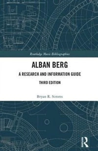 Alban Berg: A Research And Information Guide