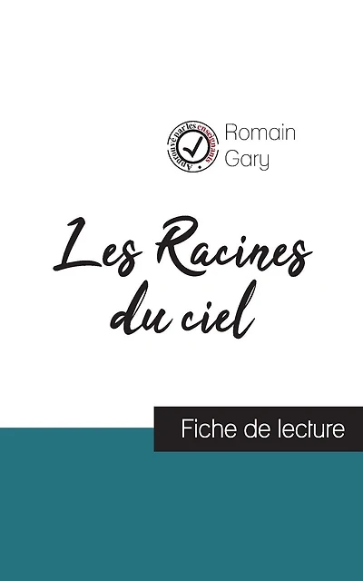 Les Racines du ciel de Romain Gary (fiche de lecture et analyse complète de l'oeuvre)