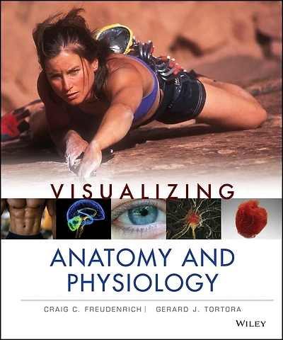 Visualizing Anatomy and Physiology, 1e High School Edition