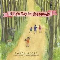 Ellie's Day in the Woods