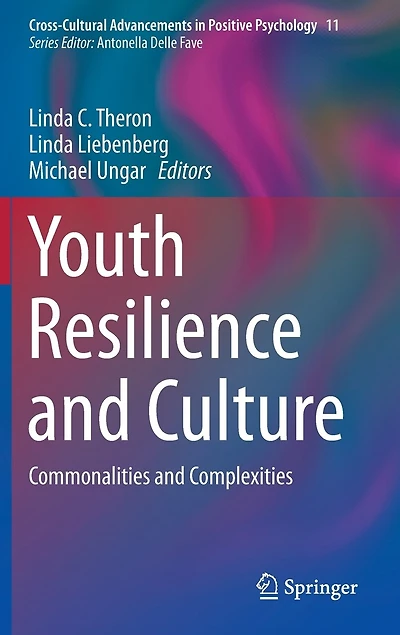 Youth Resilience And Culture: Commonalities Complexities