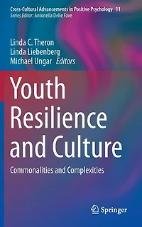 Youth Resilience and Culture: Commonalities Complexities