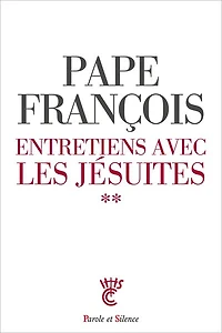 Entretiens avec les jésuites, Vol. 2