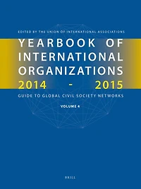 Yearbook of International Organizations 2014-2015 (Volume 4): International Organization Bibliography and Resources