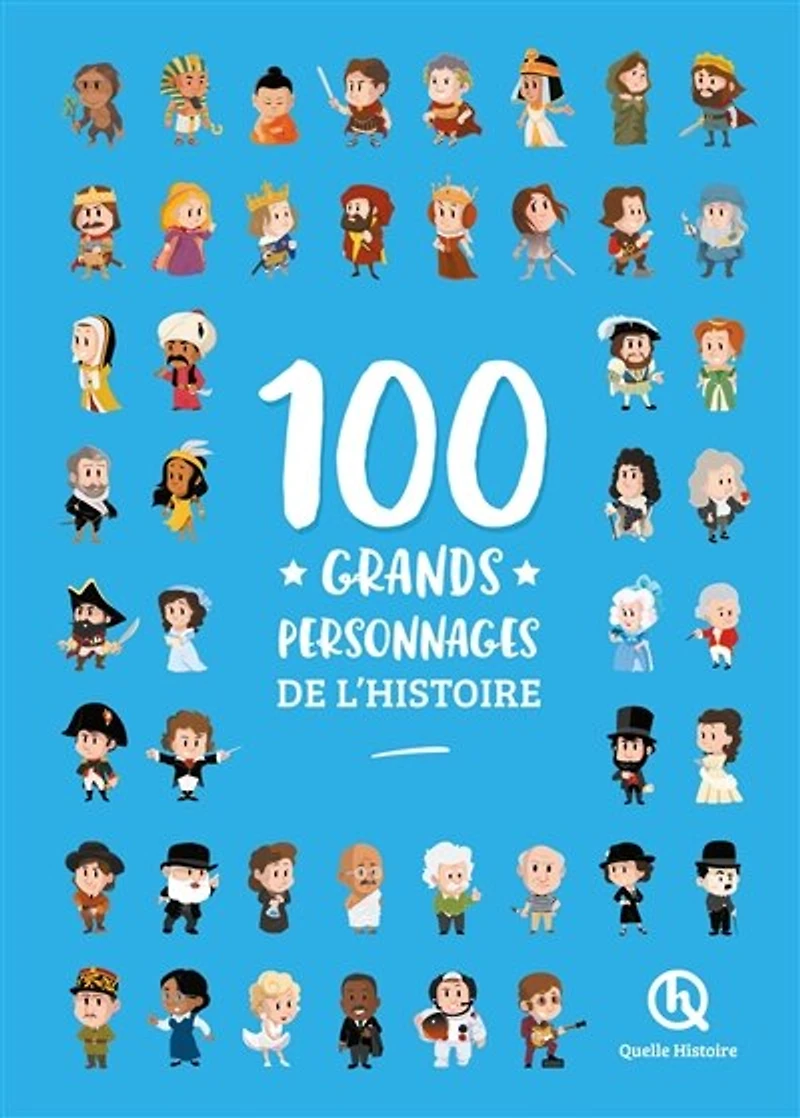 100 GRANDS PERSONNAGES DE L HISTOIRE 2NDE ED