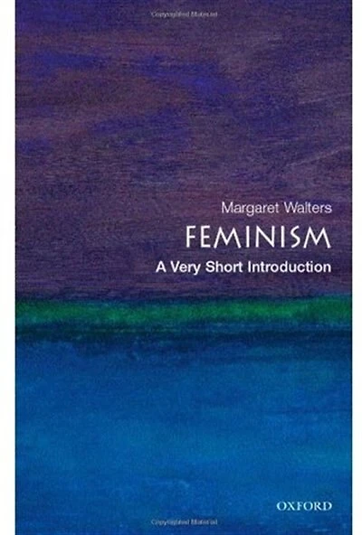 Feminism: A Very Short Introduction: A Very Short Introduction