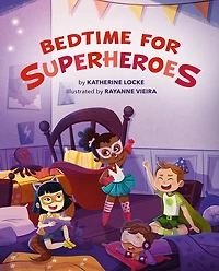 Bedtime For Superheroes