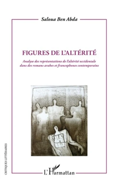 Figures de l'altérité - analyse des représentations l'alt