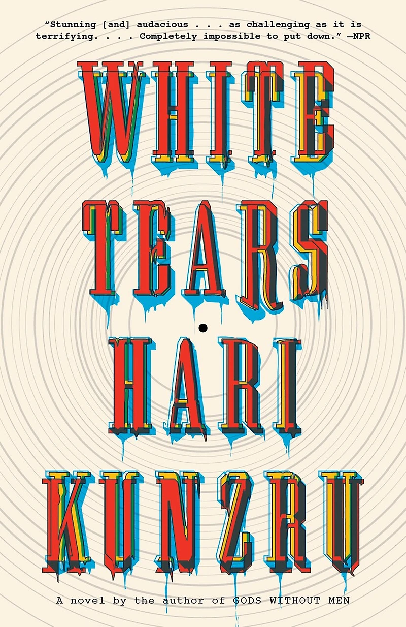 White Tears: A Novel
