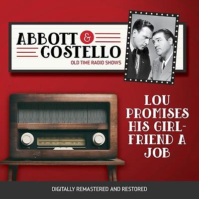 Abbott and Costello: Lou Promises His Girlfriend a Job