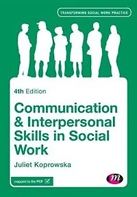 COMMUNICATION AND INTERPERSONA L SKILLS SOCIAL WORK