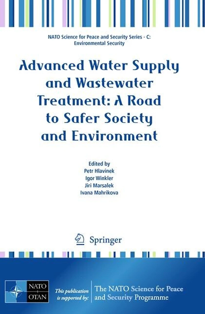 Advanced Water Supply and Wastewater Treatment: A Road to Safer Society Environment
