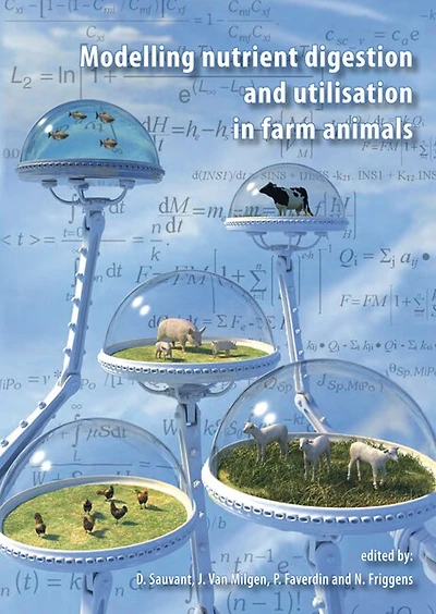 Modelling nutrient digestion and utilisation in farm animals