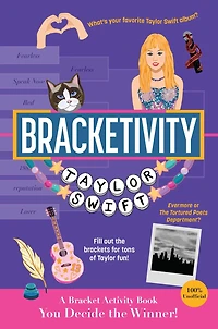 Bracketivity Taylor Swift: 100% Unofficial Bracket Activity Book