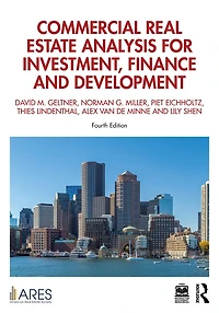 Commercial Real Estate Analysis for Investment, Finance, and Development