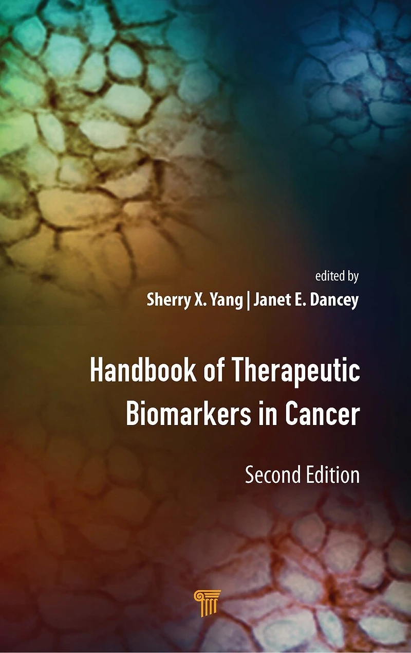 Handbook of Therapeutic Biomarkers Cancer