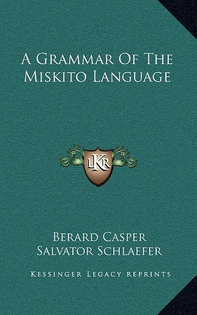 A Grammar of the Miskito Language