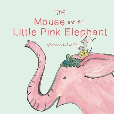 The Mouse And The Little Pink Elephant