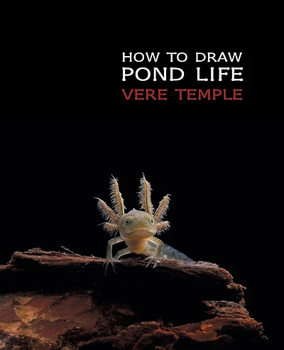 How to Draw Pond Life (Reprint Edition)