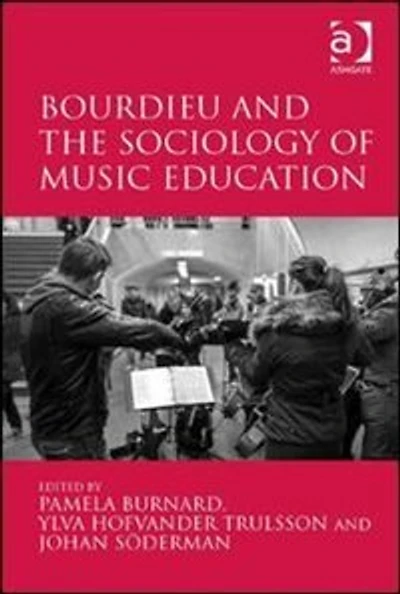 Bourdieu And The Sociology Of Music Education