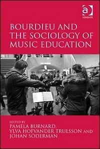 Bourdieu And The Sociology Of Music Education