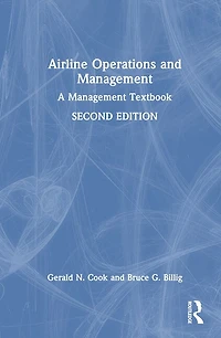 Airline Operations And Management: A Management Textbook