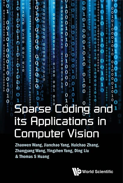 Sparse Coding And Its Applications Computer Vision