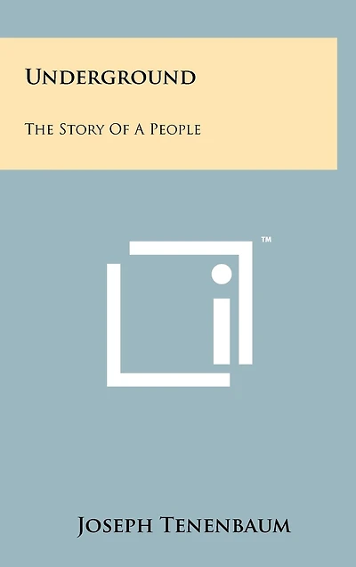 Underground: The Story of a People