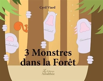 3 monstres dans la forêt